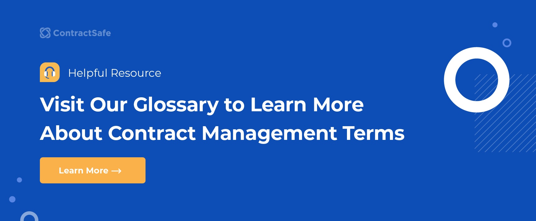Helpful Resource: Visit Our Glossry to Learn More about Contract Management Terms